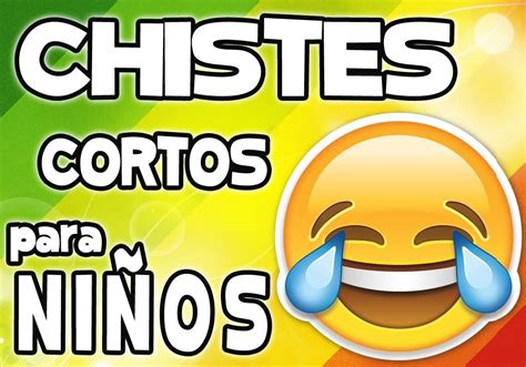 chistes muy graciosos y cortos|100 chistes graciosos que no fallan para arrancar risas